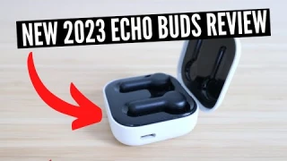 New 2023 Echo Buds Review