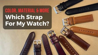Bring Your Watch to the Maximum With Quality Straps. A Guide About Material, Color, Built, Style ...