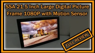 SSA 21.5 Inch Large Digital Picture Frame Motion Sensor 1080P FULL REVIEW