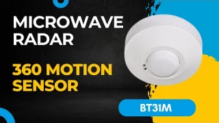 BT31M / BT1IR 360 Degree Radar Motion Sensor