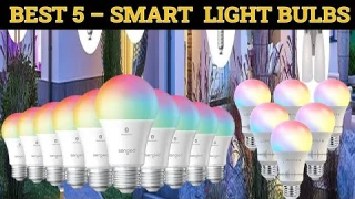 Top 5 Best Smart Light Bulbs of 2023