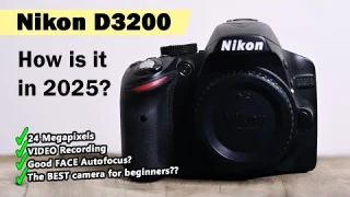 Nikon D3200 in 2025 - The best camera for beginners?