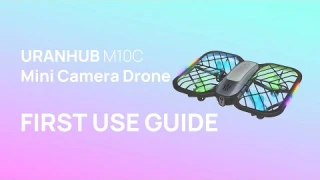 UranHub M10C Mini Camera Drone First Use