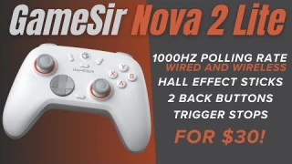 Reviewing the GameSir Nova 2 Lite! A SUPER Budget Controller!