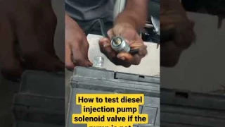 How to test diesel injection pump solenoid valve short video /watch the full video on my Channel