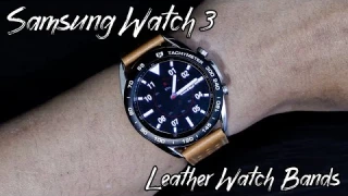 Samsung Watch 3 Leather Watch Bands | Replacement For The Stock Ones