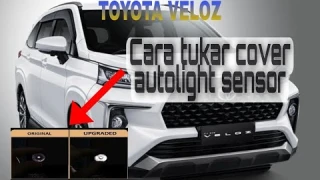 Cara tukar cover autolight sensor Toyota Veloz