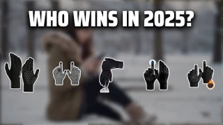 The Top 5 Best Touchscreen Gloves in 2025 - Must Watch Before Buying!