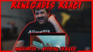 UNCHARTED - Official Trailer | RENEGADES REACT