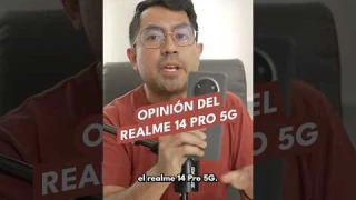 Opinión del realme 14 Pro 5G