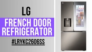 LG MAX French Door Refrigerator LRYKC2606SS