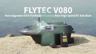 Flytec V080 New Upgraded GPS Fishfinder Trawling Nest High Speed RC Bait Boat to Recommend For You