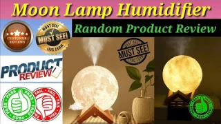 Moon Lamp Humidifier. Random Product Review.