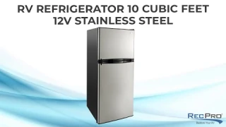 RV Refrigerator 10 Cubic Feet 12V Stainless Steel