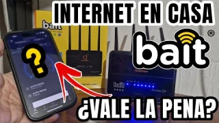 BAIT internet en casa ¿Vale la pena?