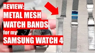REVIEW: Metal Mesh Watch Bands (20mm) for my Samsung WATCH 4