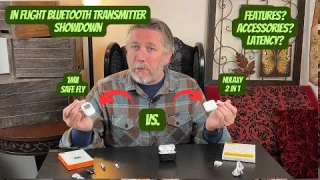 In Flight Bluetooth Battle - which of these two popular Bluetooth Transmitters is right for you?