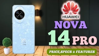 HUAWEI NOVA 14 PRO PRICE IN PHILIPPINES QUICK REVIEW || OFFICIAL LOOK,DESIGN,SPECS AND FEATURES