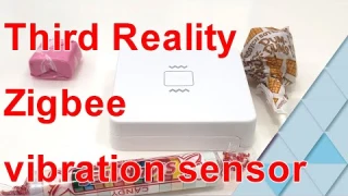 Third Reality Vibration Senor with Zigbee review and set up