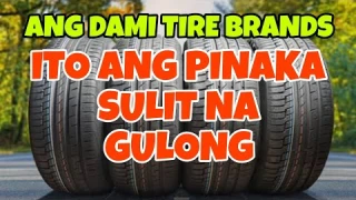 TOP 10 PINAKA SULIT NA TIRES SA PILIPINAS