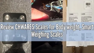 Review CHWARES Scales for Body weight, Smart Weighing Scales with Large VA Screen, USB Rechargeable