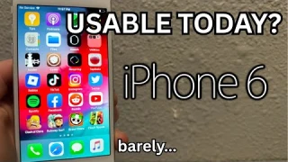 The iPhone 6 Experience in 2025