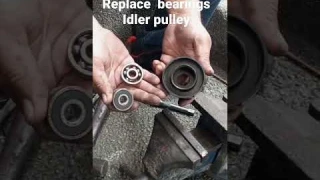 Replace idler pulley bearings