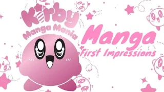 Kirby Manga Mania Manga Review | Manga First Impressions