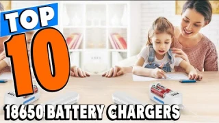 Top 10 Best 18650 Battery Chargers Review In 2026