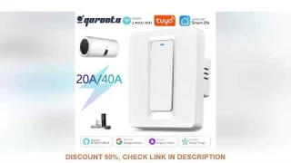 20A/40A Tuya Smart Wifi Water Heater Boiler Switch Air Conditioner Smart Life Remote Voice Timer Con