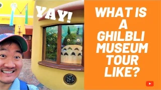 Studio Ghibli Museum Tour