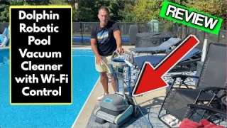 Dolphin Robotic Pool Vacuum Cleaner with Wi Fi Control Review