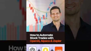 How to Automate Stock Trades with OpenAI, Alpaca, Zapier