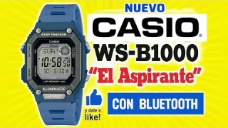 CASIO WS-B1000 “El Aspirante” con Bluetooth, Unboxing y Review