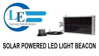 Solar Powered LED Light Beacon - Class I - 30 Strobing Patterns - Magnetic Mount