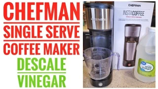 DESCALE WITH VINEGAR Chefman Single Serve K-Cup Coffee Maker RJ14-UB QUICK FIX