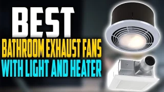 ✅ Top 5:Best Bathroom Exhaust Fans With Light and Heater 🏆 [ Best Bathroom Exhaust Fans]
