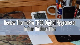 Review ThermoPro TP60 Digital Hygrometer Indoor Outdoor Thermometer Wireless Temperature and Humidit