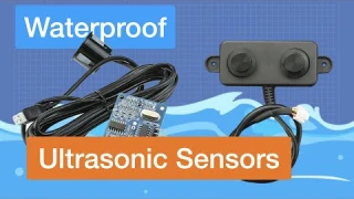 Waterproof Ultrasonic Distance Sensors - JSN-SR04T & A02YYUW 💧☔