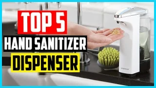 Top 5 Best Automatic Hand Sanitizer Dispenser in 2024 Reviews