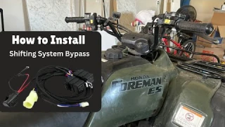 How to Install Shifting System Bypass on 2003 Honda Foreman 450 es