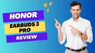 Honor Earbuds 3 Pro Review | AirPods Alternative
