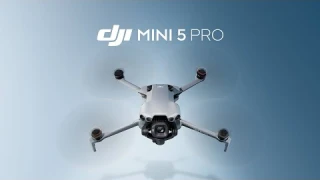 Meet DJI Mini 5 Pro - All-In-One 1-Inch Large CMOS Mini Camera Drone