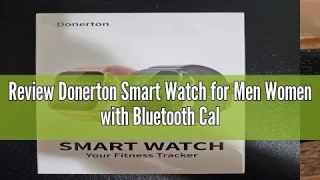 Review Donerton Smart Watch for Men Women with Bluetooth Call, 1.85" HD Touch Screen smartwatch, 100