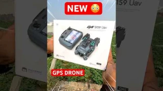 Best drone S159 🔥 GPS Display remote brushless motor drone  HD camera unboxing, and testing
