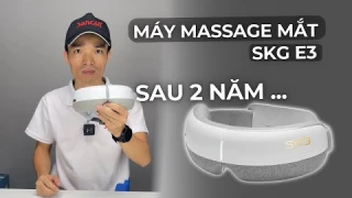 Đánh Giá Máy Massage Mắt SKG E3 Sau 2 Năm Sử Dụng