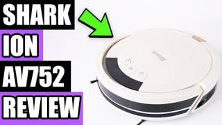 Shark Ion Robot Vacuum AV752 REVIEW