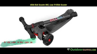 Allek Kick Scooter B02, Lean 'N Glide Scooter Review and Guide by Outdoorsumo