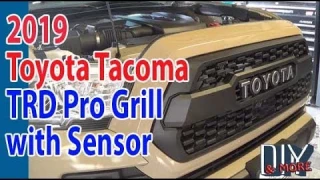 $90 -- 2019 Toyota Tacoma TRD Pro Grill Install with RADAR SENSOR - EBAY PARTS