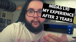 Midas L10: My thoughts and mini review as a long time user!
